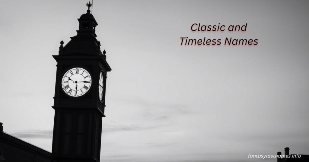 Classic and Timeless Names